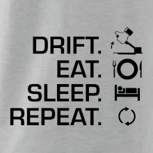 Drift Eat Sleep Repeat