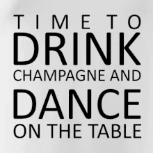 Time to drink Champagne Time to drink Champagne
