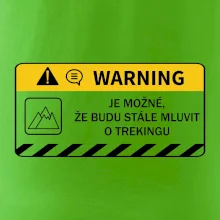 Warning - Je možné, že budu  mluvit o trekingu