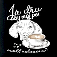 Jezevčík - Já dřu, aby můj pes mohl relaxovat Jezevčík - Já dřu, aby můj pes mohl relaxovat