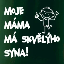Moje máma má skvělýho syna Moje máma má skvělýho syna