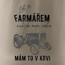 Stát se farmářem nebyla moje volba