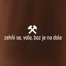 Zehňi se, vole, boz je na dole