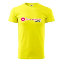 Jsem královna vole!