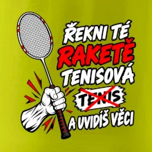 Badmintonová raketa není tenisová