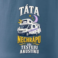 Táta nechrápu testuju akustiku rodinná alkovna
