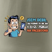 Jsem debil, ale poznat to jde jen, když jsem na facebooku