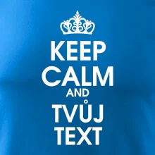Keep calm - váš text