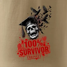 100% SURVIVOR (barely)