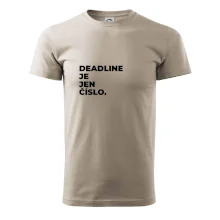 DEADLINE JE JEN ČÍSLO.