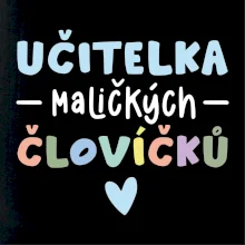 Učitelka maličkých človíčků