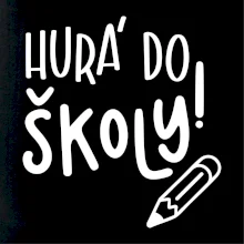 Hurá do školy!