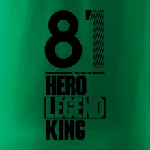 Hero, Legend, King / Queen  1981