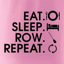 Eat sleep row repeat