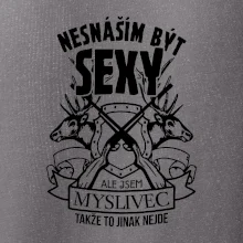 Nesnáším být sexy - myslivec