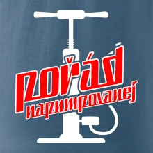 Pořád napumpovanej