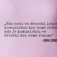 Kdo není ve dvaceti letech komunistou....