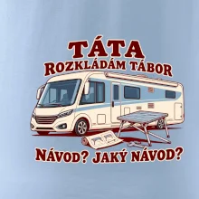 Táta rozkládám tábor návod jaký návod integrovaný obytňák