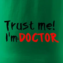 Trust me I´m  a Doctor / Věř mi jsem Doctor