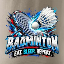 Badmintonová raketa s košíčkem eat sleep repeat