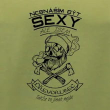 Nesnáším být sexy - dřevorubec
