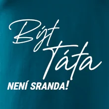 Být táta není sranda