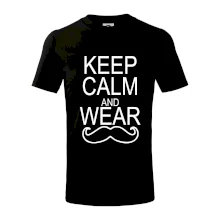 Keep calm and wear mustache