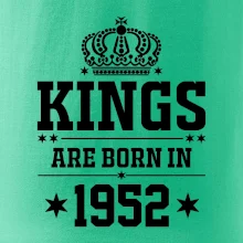 Kings are born in 1952 Kings are born in 1952