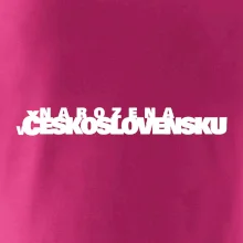 Nápis - Narozena v Československu