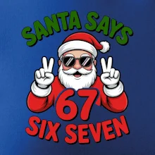 Santa says 67