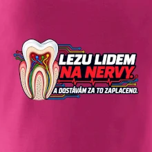 Lezu lidem na nervy a dostávám za to zaplaceno