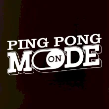 Ping pong mode