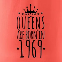 Queens are born in 1969