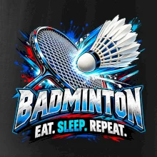 Badmintonová raketa s košíčkem eat sleep repeat
