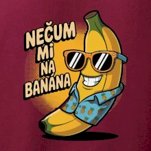 Nečum mi na banána