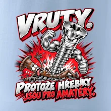 Vruty vítězí nad obyčejnými hřebíky
