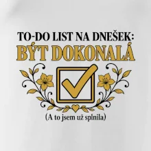 To-Do list na dnešek Být dokonalá