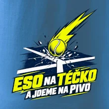 Eso na téčko a jdeme na pivo