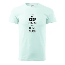 Keep calm and love math