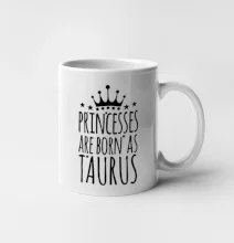 Princesses are born as Taurus - Býk