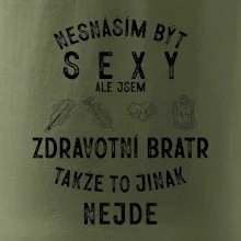 Nesnáším být sexy zdravotní bratr