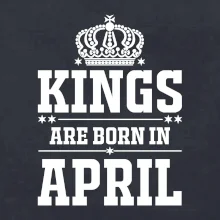 Kings are born in April