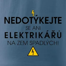 Nedotýkejte se ani elektrikářů na zem spadlých