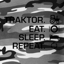 Traktor eat sleep repeat