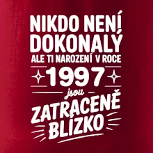 Nikdo není dokonalý ale ti narození v roce 1997 jsou zatraceně blízko