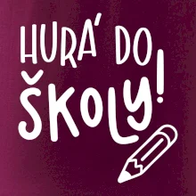 Hurá do školy!