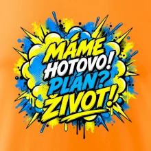 MÁME HOTOVO. Plán Život