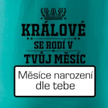 Králové se rodí - tvůj vlastní měsíc