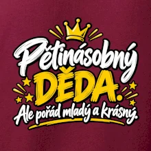 Pětinásobný děda - Ale pořád mladý a krásný