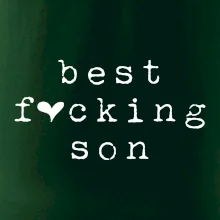 Best fucking son